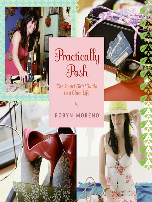 Title details for Practically Posh by Robyn Moreno - Available